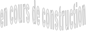 en cours de construction 
